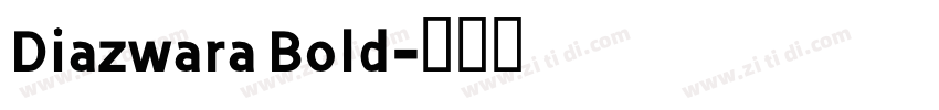 Diazwara Bold字体转换